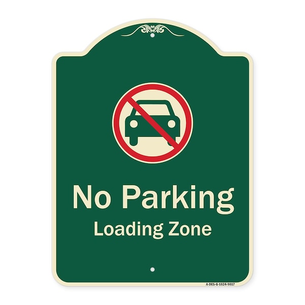 Designer Series-No Parking Loading Zone With No Car Symbol, 24" x 18", G-1824-9817